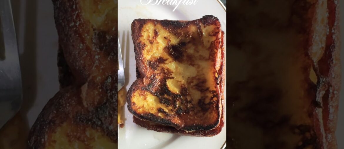 Easy French Toast Recipe #breakfast #frenchtoast #food #recipe #easyrecipe