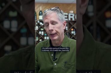 America's wine drinkers face price rises thanks to Trump's tariffs | DW News