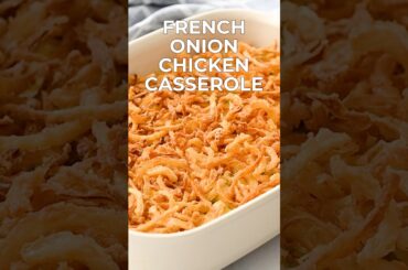 French Onion Chicken Casserole #recipe #recipes #chickencasserole #casserolerecipe