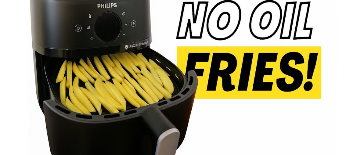No Oil French Fries in Philips Air Fryer NA231/00 | WOW! So Crispy & HEALTHY You Won’t Believe It!