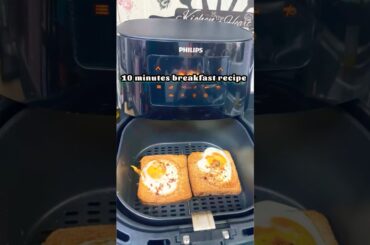 10 Minutes Breakfast Egg Toast Recipe in Air Fryer #airfryer #eggtoast #breakfast