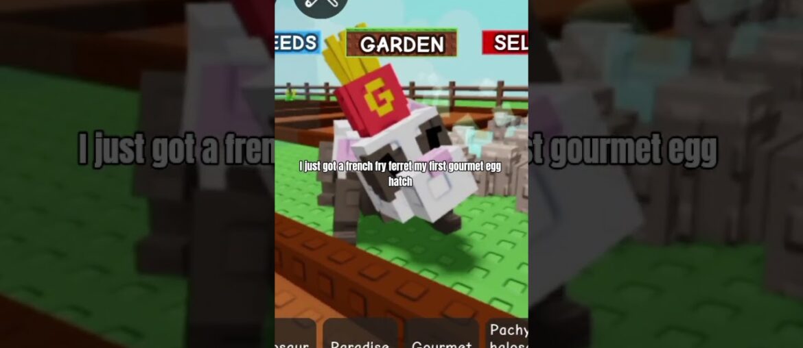 I just hatched a french fry ferret my first gourmet egg hatch #growagarden