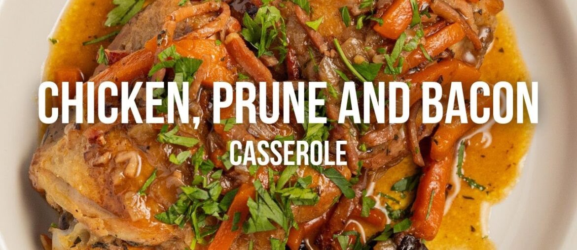 Chicken, Prune and Bacon Casserole