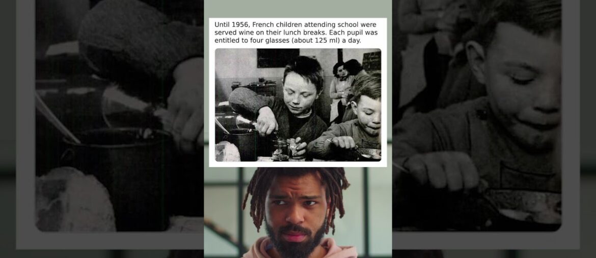 Until 1956, French children were served up to four glasses of wine a day at school