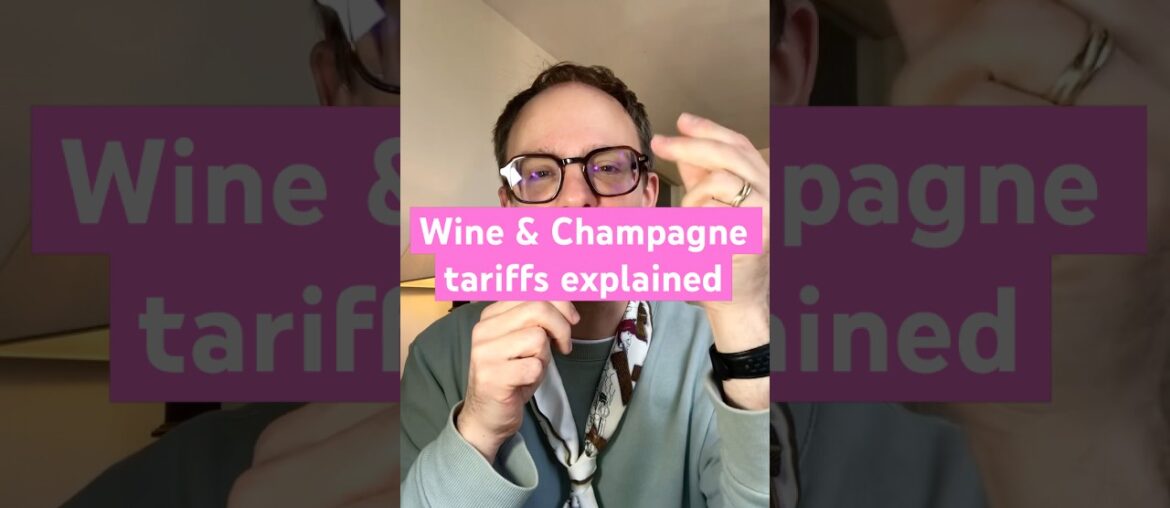 European French Wine and Champagne tariffs explained. #wine #tariffs