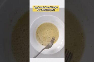 Healthy French Egg Bread for +8 Months Old Baby & Toddler #babyfood #shorts