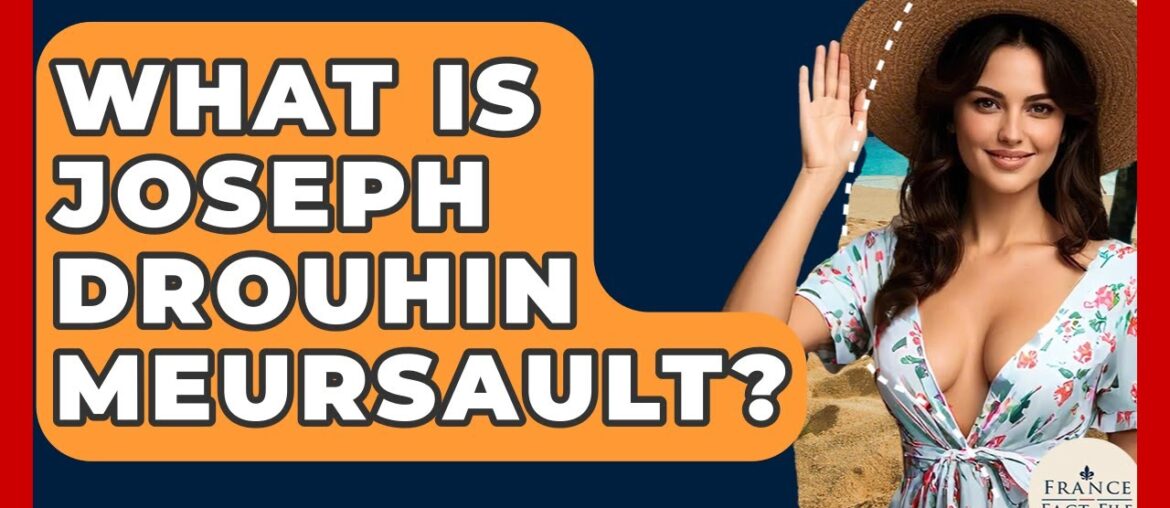 What Is Joseph Drouhin Meursault? - France Fact File