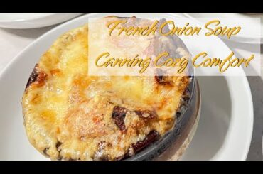 Canning French Onion Soup Recipe | Easy Homemade Shelf-Stable Soup