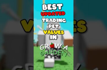 BEST UPDATED Pets Trading VALUES In Grow A Garden #roblox #growagarden