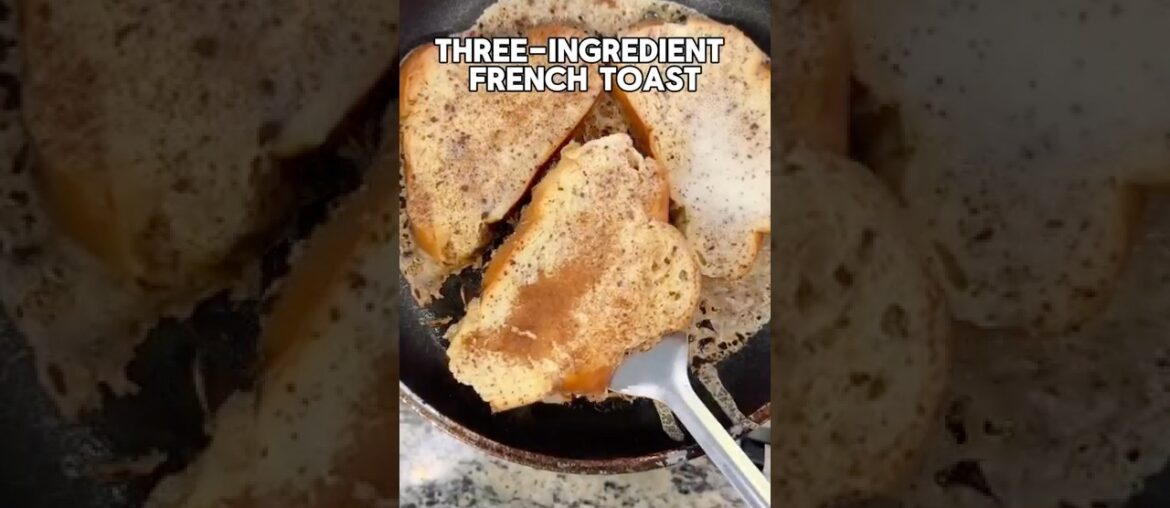 3-ingredient French toast (recipe in description) #fyp #howto #recipe #explore