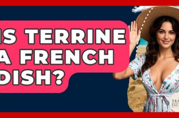 Is Terrine A French Dish? - France Fact File