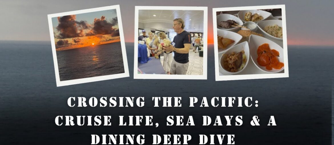 Crossing the Pacific: Cruise life, Sea Days and a Dining Deep Dive on Oceania Crossing the Pacific: Cruise life, Sea Days and a Dining Deep Dive on Oceania