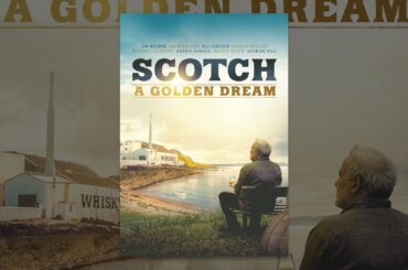 Scotch: A Golden Dream