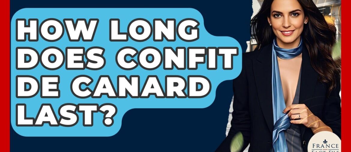 How Long Does Confit De Canard Last? – France Fact File How Long Does Confit De Canard Last? - France Fact File