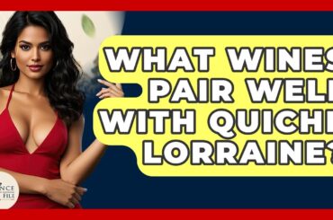 What Wines Pair Well With Quiche Lorraine? - France Fact File