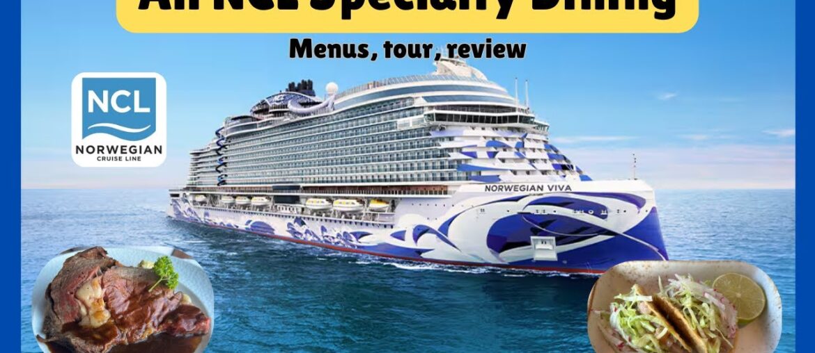 NCL specialty dining food review, tour, menus- NCL Viva. Cagney's, Le Bistro, Palomar, Onda, Hasuki