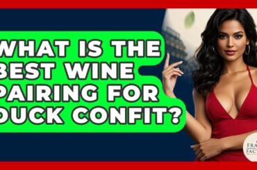 What Is The Best Wine Pairing For Duck Confit? - France Fact File