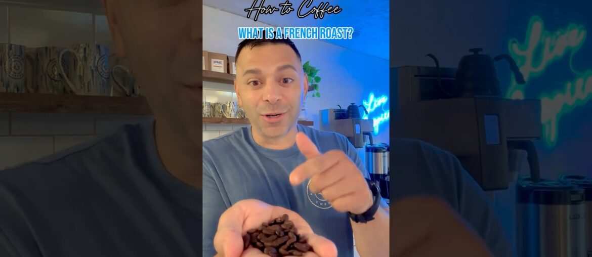 What is a French Roast Coffee? What is a French Roast Coffee?