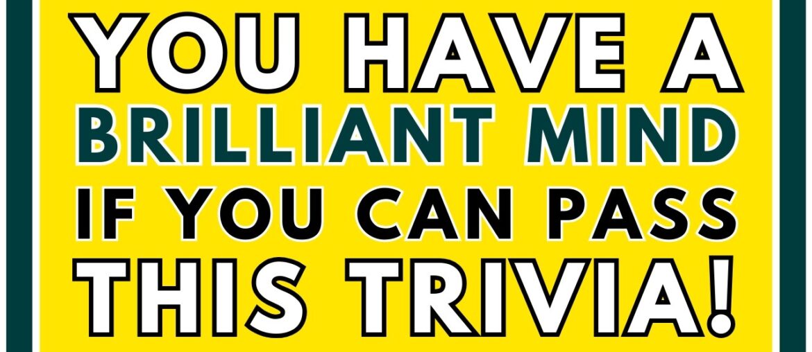 Prove That You Are A General Knowledge Buff With This Tough Trivia! - Quiz For Adults