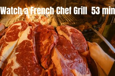 Watch a French Chef Grill Like Never Before! Uncut & Unfiltered!