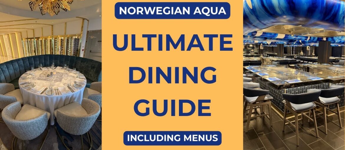 Norwegian Aqua Ultimate Dining Guide (including Menus!) Norwegian Aqua Ultimate Dining Guide (including Menus!)