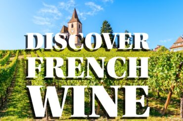 Why French Wine Became the World’s Standard