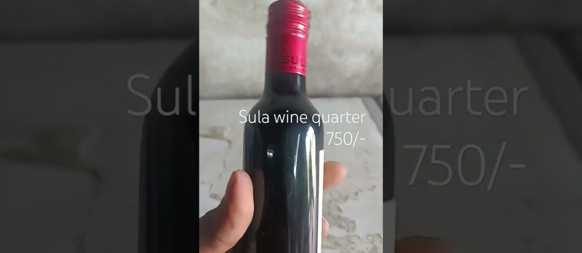 sula wine quarter 750/- #andhrapradesh #liquor #sula #wine #trending