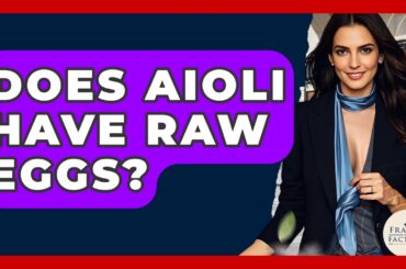 Does Aioli Have Raw Eggs? - France Fact File