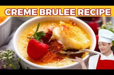 Creme Brulee Recipe | Easy Creme Brulee Recipe