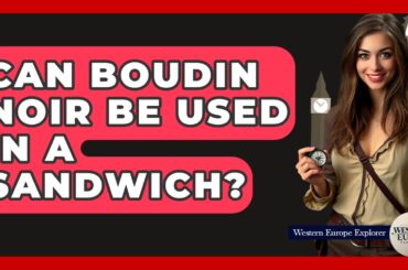 Can Boudin Noir Be Used In A Sandwich? - Western Europe Explorer