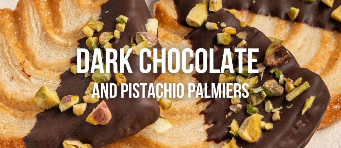 Dark Chocolate and Pistachio Palmiers Dark Chocolate and Pistachio Palmiers