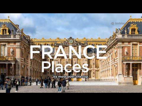 10 Most Visit Places of France 10 Most Visit Places of France