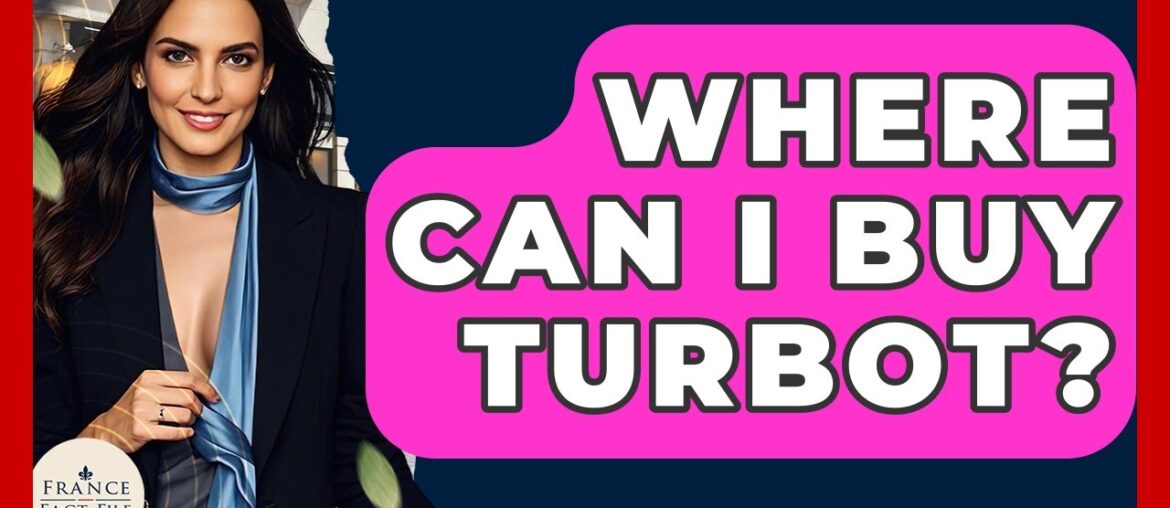 Where Can I Buy Turbot? – France Fact File Where Can I Buy Turbot? - France Fact File