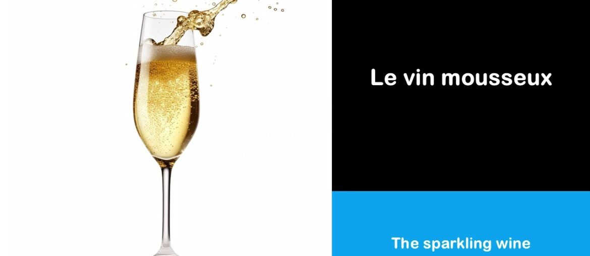 Say it in French I The sparkling wine