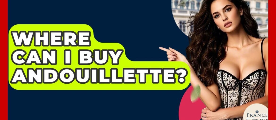 Where Can I Buy Andouillette? – France Fact File Where Can I Buy Andouillette? - France Fact File