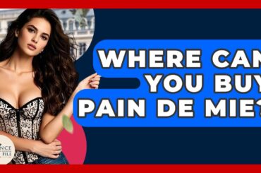 Where Can You Buy Pain De Mie? - France Fact File