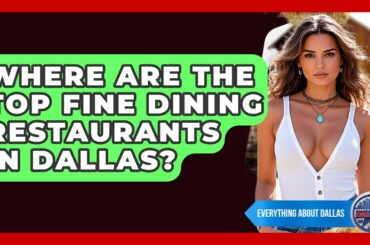 Where Are The Top Fine Dining Restaurants In Dallas? - Everything About Dallas