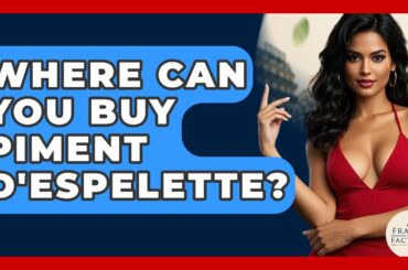 Where Can You Buy Piment D'Espelette? - France Fact File
