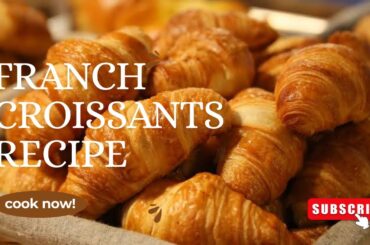 How to Make French Croissants at Home | Easy Butter Croissant