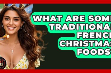 What Are Some Traditional French Christmas Foods? - Best Eats Worldwide