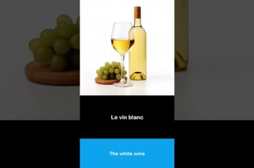 Say it in French I The white wine