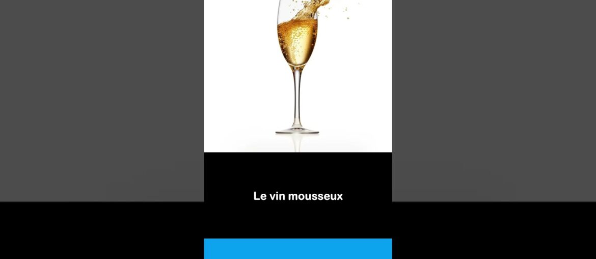 Say it in French I The sparkling wine