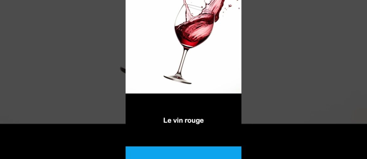 Say it in French I The red wine
