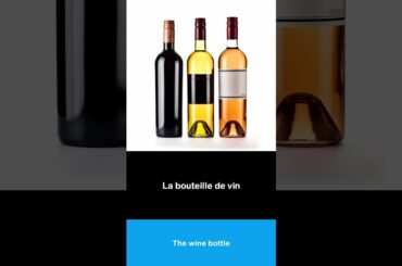 Say it in French I The wine bottle