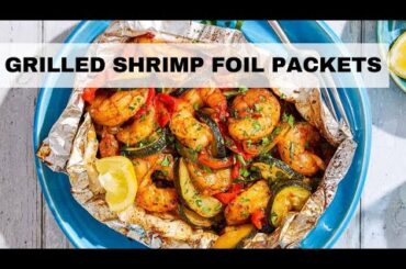 Grilled Shrimp Foil Packets | Grilled Shrimp Recipe