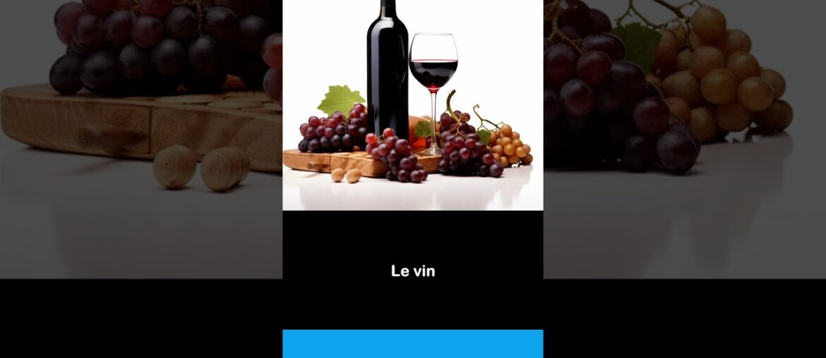 Say it in French I The wine