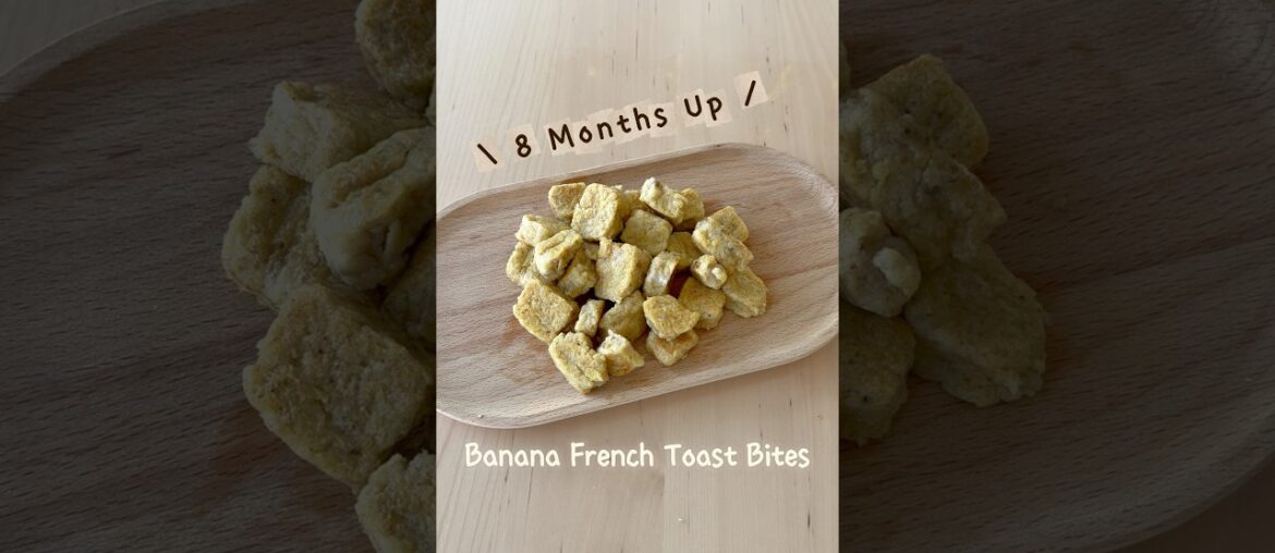 Mini Banana French Toast Bites | Easy 4-Ingredient Recipe #babyfood #easyrecipe #blw #recipe