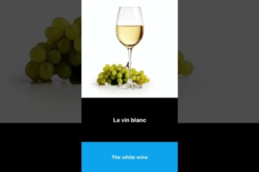 Say it in French I The white wine