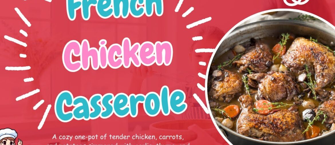 French Chicken Casserole + Tartiflette