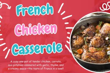 French Chicken Casserole + Tartiflette